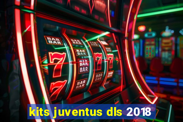 kits juventus dls 2018